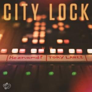 City Lock - Keznamdi (Ft. Tory Lanez)