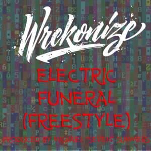 Electric Funeral (Freestyle) - Wrekonize