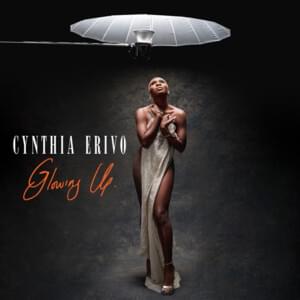 Glowing Up - Cynthia Erivo