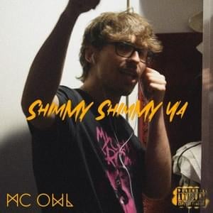 Shimmy Shimmy Ya (Freestyle) - Mc Owl Official