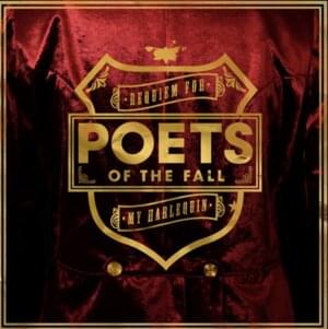 Requiem for My Harlequin - Poets of the Fall