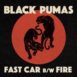 Fast Car - Black Pumas