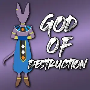 God of Destruction - GameboyJones (Ft. PFV)