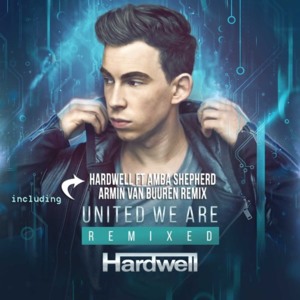 United We Are (Armin van Buuren Remix) - Hardwell (Ft. Amba Shepherd)