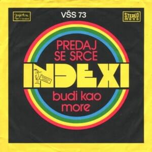 Predaj se, srce - Indexi