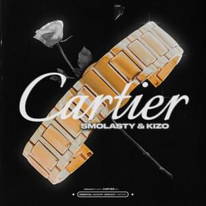 Cartier - Smolasty (Ft. Kizo)