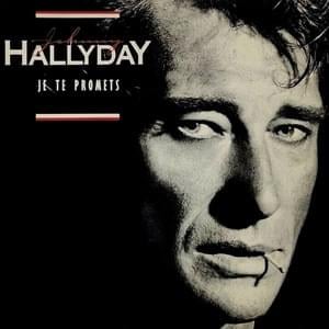 Je te promets - Johnny Hallyday