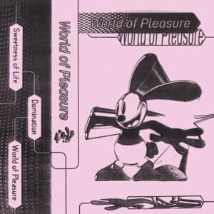 Sweetness of life - World of Pleasure