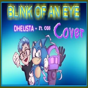 Blink of an Eye - DHeusta (Ft. CG5)