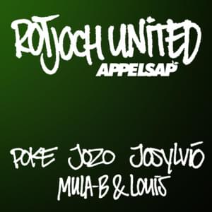 Appelsap - Rotjoch United (Ft. Josylvio, Jozo, Mula B & Louis & Poke (NLD))