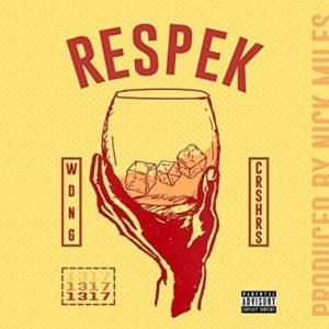 Respek - WDNG Crshrs