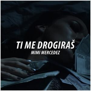 Ti me drogiraš - Mimi Mercedez