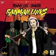 Badman Links - Tommy Lee Sparta