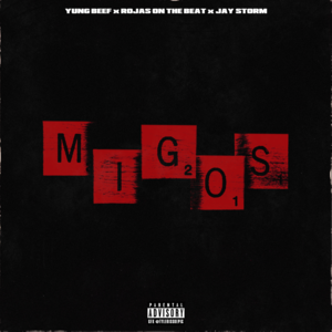 Migos - Yung Beef, Rojas On The Beat & Jay Storm