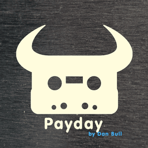 Payday - Dan Bull