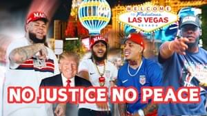 No Justice No Peace - Trump Latinos, Forgiato Blow, Black Donald Trump