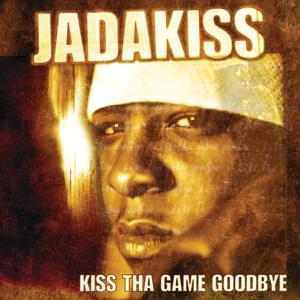 Fuckin’ Or What? - Jadakiss