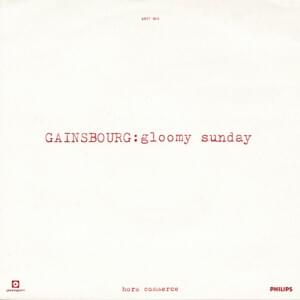 Gloomy Sunday - Serge Gainsbourg