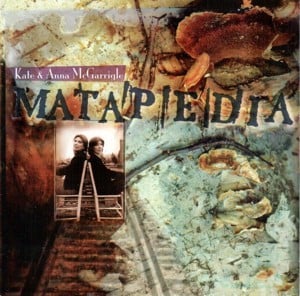 Matapedia - Kate & Anna McGarrigle