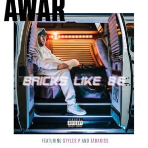 Bricks Like 86 - AWAR (Ft. Jadakiss & Styles P)