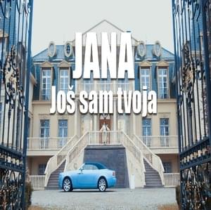 Još sam tvoja - Jana