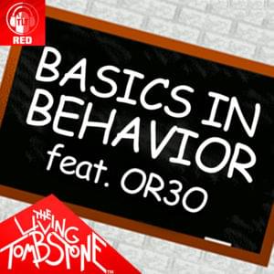 Basics in Behavior (Red Version) - The Living Tombstone (Ft. OR3O)