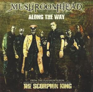 Along The Way - Mushroomhead