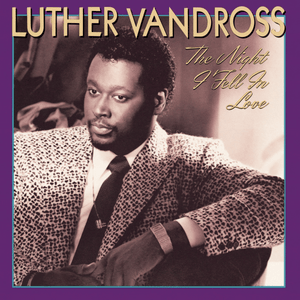 My Sensitivity (Gets In The Way) - Luther Vandross