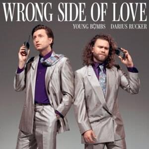 Wrong Side of Love - Young Bombs (Ft. Darius Rucker)