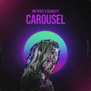 Carousel - Jim Yosef & Scarlett