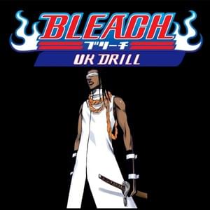 Bleach UK Drill (Hueco Mundo) - Pureojuice (Ft. Yo Ash (Producer))