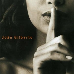 Segredo - João Gilberto