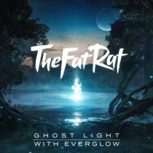 Ghost Light (Sped Up) - TheFatRat & EVERGLOW