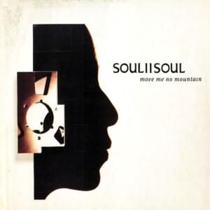 Move Me No Mountain - Soul II Soul (Ft. Kofi (of Brown Sugar))