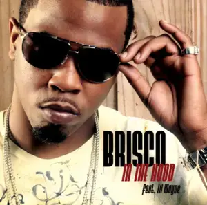 In the Hood - Brisco (Ft. Lil Wayne)