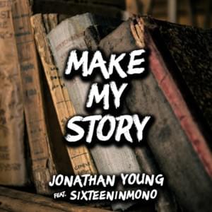 Make My Story - Jonathan Young