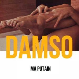 MA PUTAIN - Damso