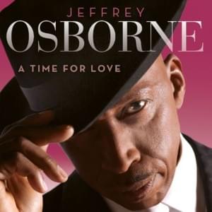 You Don’t Know What Love Is - Jeffrey Osborne