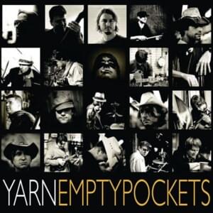 Empty Pockets - Yarn