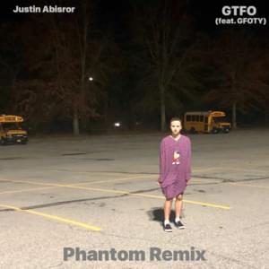 GTFO (Phantom Remix) - Justin Abisror (Ft. GFOTY)