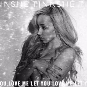 Let You Love Me - Tinashe