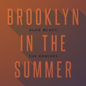 Brooklyn in the Summer (Manatee Commune Remix) - Aloe Blacc