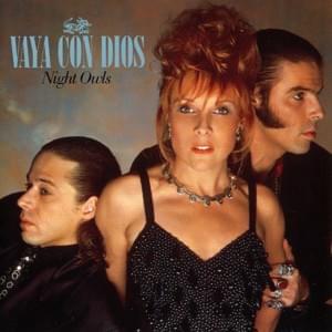 Something’s Got a Hold on Me - Vaya Con Dios