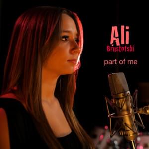 Part Of Me - Ali Brustofski