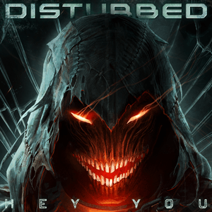 Hey You - Disturbed