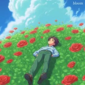 Bloom - Rxseboy