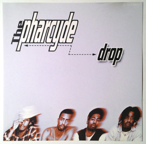 Drop - The Pharcyde