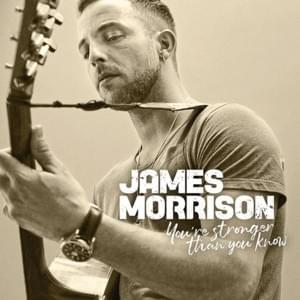 Don’t Wanna Lose You Now - James Morrison