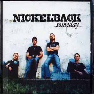 Someday - Nickelback