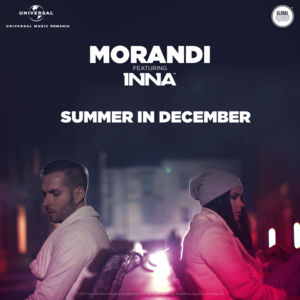 Summer in December - Morandi (Ft. INNA)